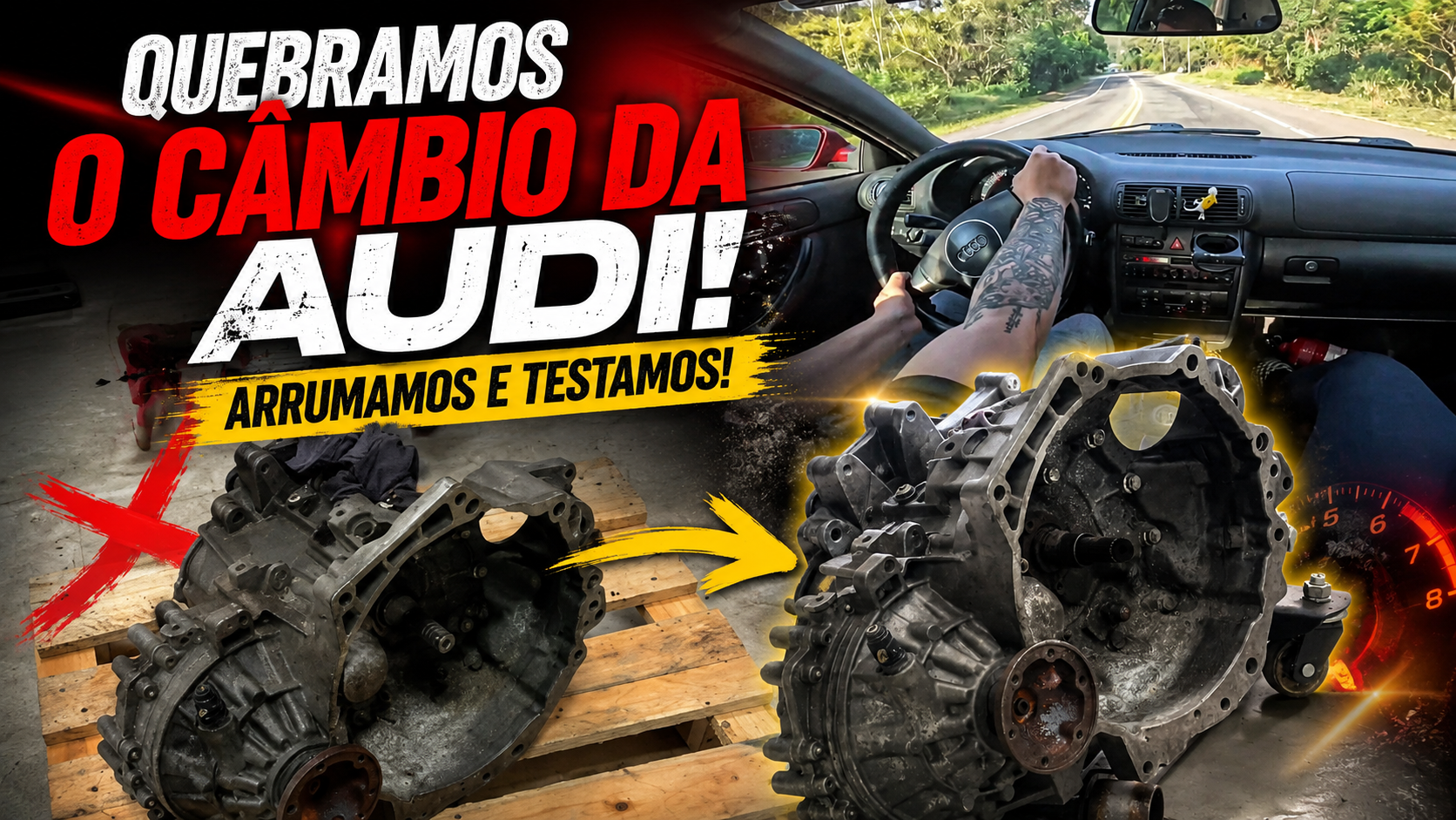 TROCA DO CÂMBIO DA AUDI E TESTES 👹
